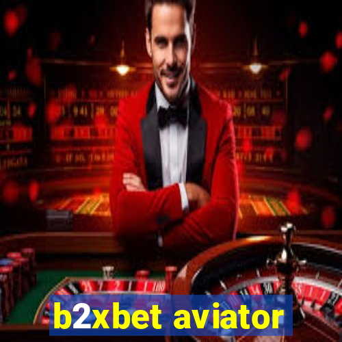 b2xbet aviator